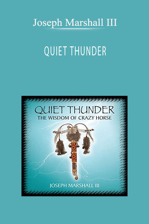 QUIET THUNDER – Joseph Marshall III