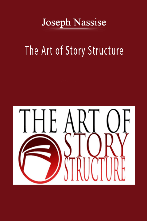 The Art of Story Structure – Joseph Nassise