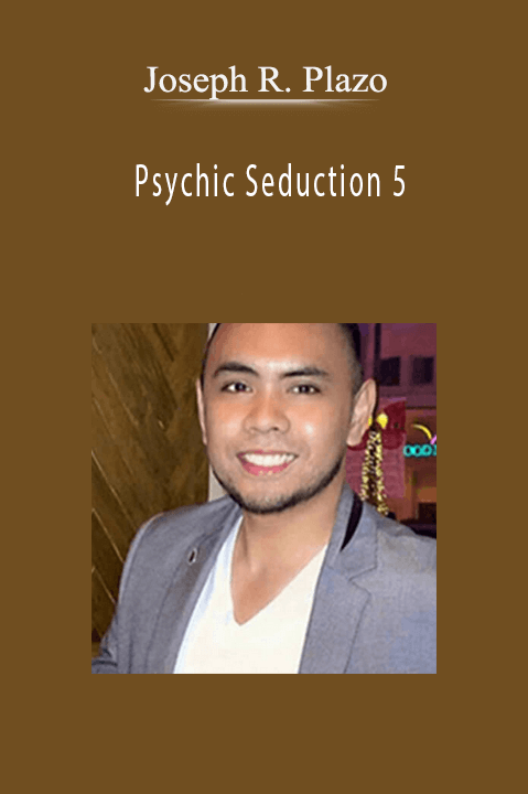 Psychic Seduction 5 – Joseph R. Plazo