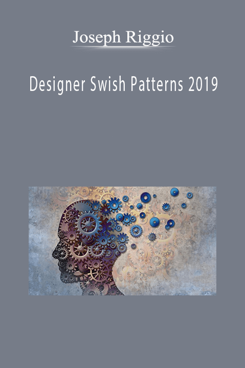 Designer Swish Patterns 2019 – Joseph Riggio