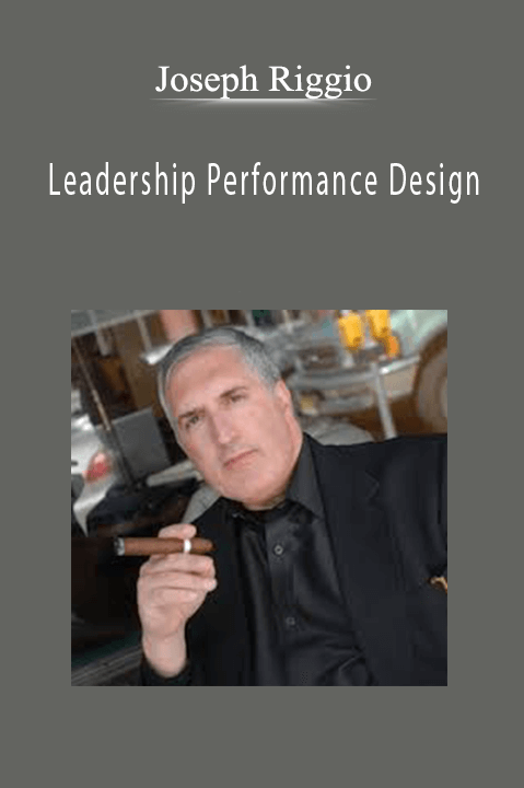 Leadership Performance Design – Joseph Riggio