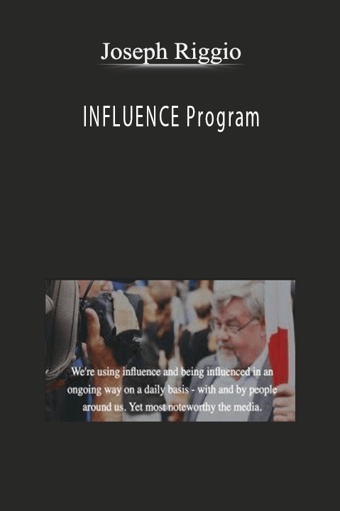 INFLUENCE Program – Joseph Riggio