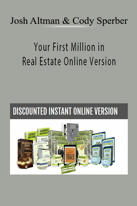 Your First Million in Real Estate Online Version – Josh Altman & Cody Sperber