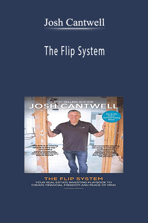 The Flip System – Josh Cantwell