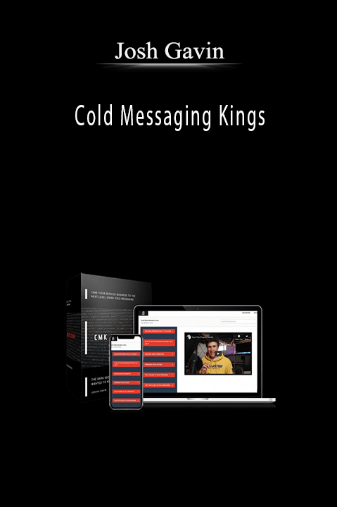 Cold Messaging Kings – Josh Gavin