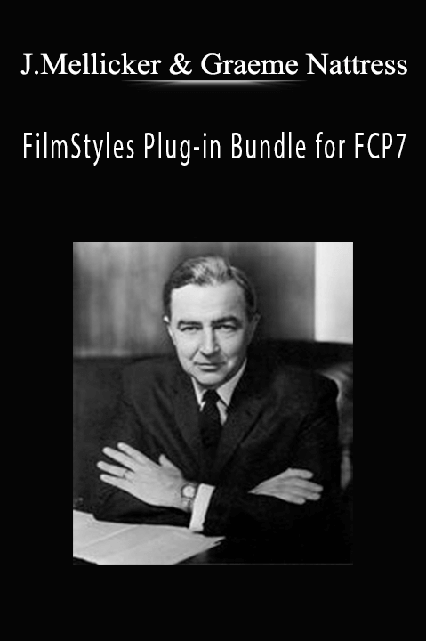 FilmStyles Plug–in Bundle for FCP7 – Josh Mellicker and Graeme Nattress