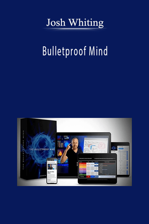 Bulletproof Mind – Josh Whiting