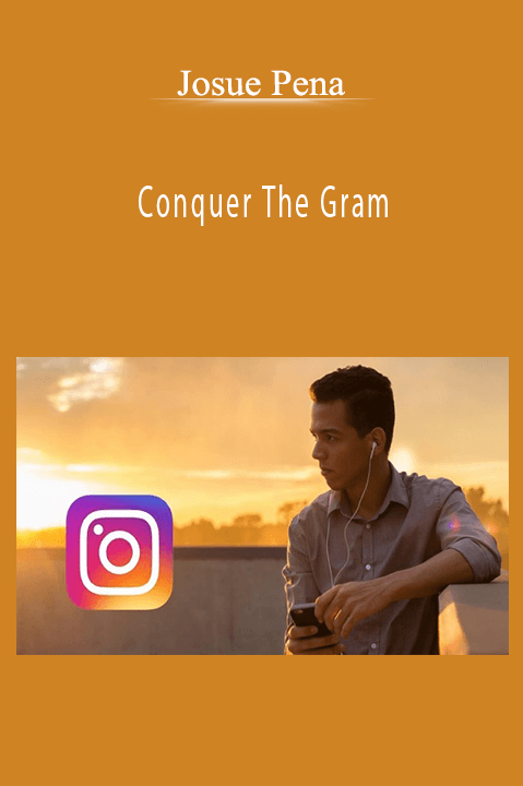 Conquer The Gram – Josue Pena