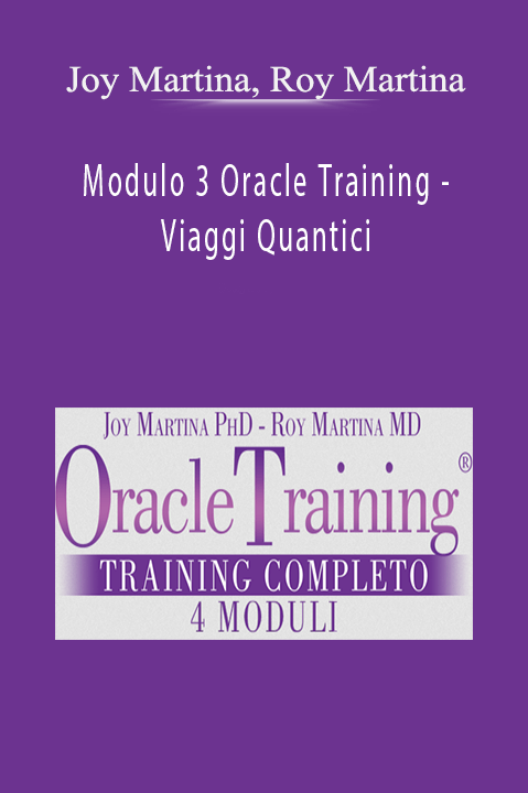 Modulo 3 Oracle Training – Viaggi Quantici – Joy Martina