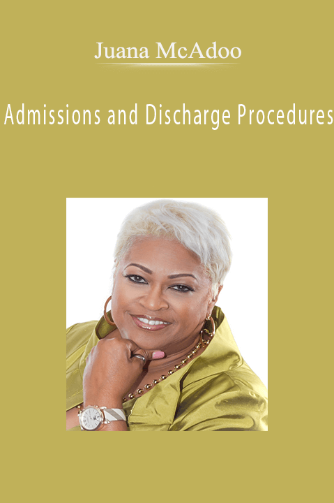 Admissions and Discharge Procedures – Juana McAdoo