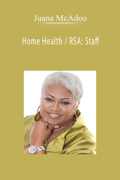 Home Health / RSA: Staff – Juana McAdoo