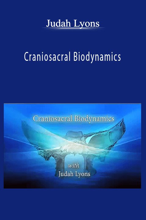 Craniosacral Biodynamics – Judah Lyons