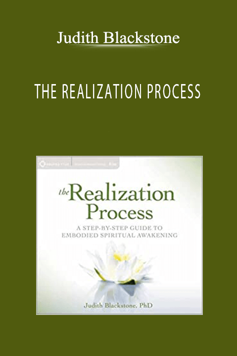 THE REALIZATION PROCESS – Judith Blackstone