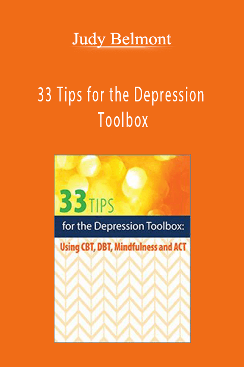 33 Tips for the Depression Toolbox: Using CBT