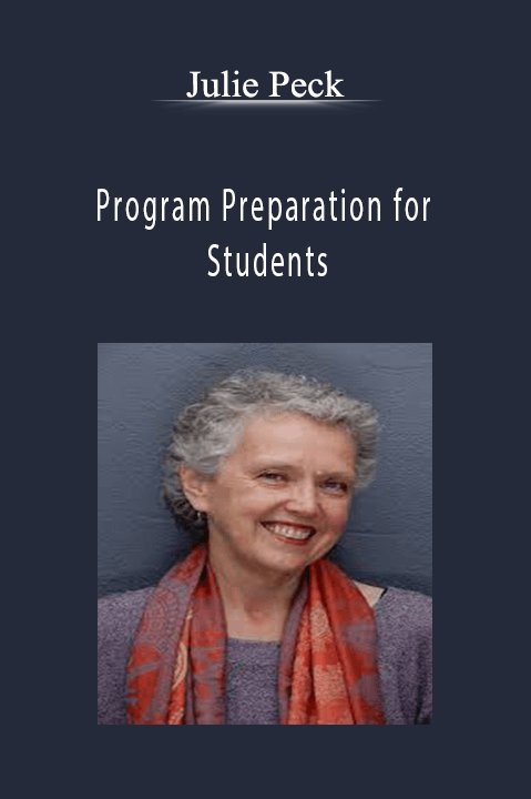 Program Preparation for Students – Julie Peck