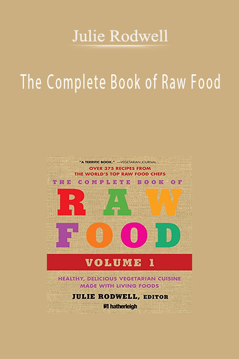 The Complete Book of Raw Food – Julie Rodwell