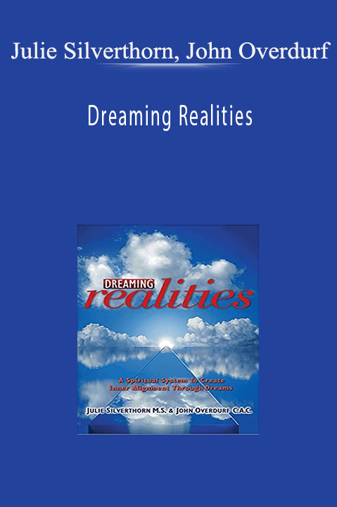 Dreaming Realities – Julie Silverthorn