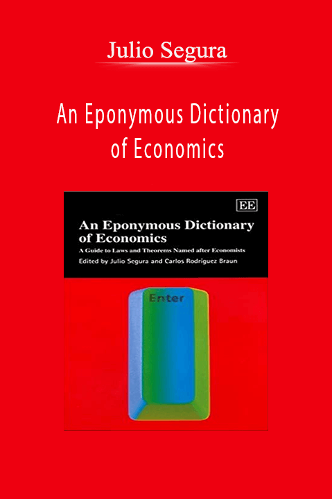 An Eponymous Dictionary of Economics – Julio Segura