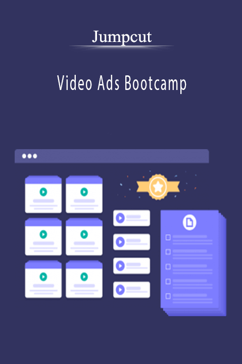 Video Ads Bootcamp – Jumpcut