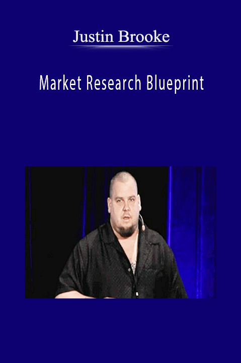 Market Research Blueprint – Justin Brooke