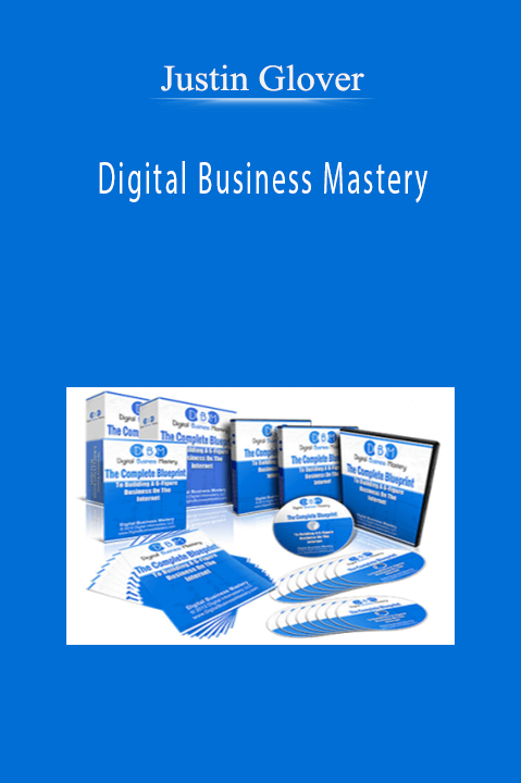 Digital Business Mastery – Justin Glover