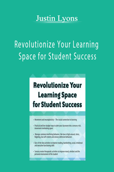 Revolutionize Your Learning Space for Student Success – Justin Lyons