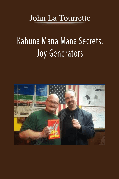 John La Tourrette – Kahuna Mana Mana Secrets