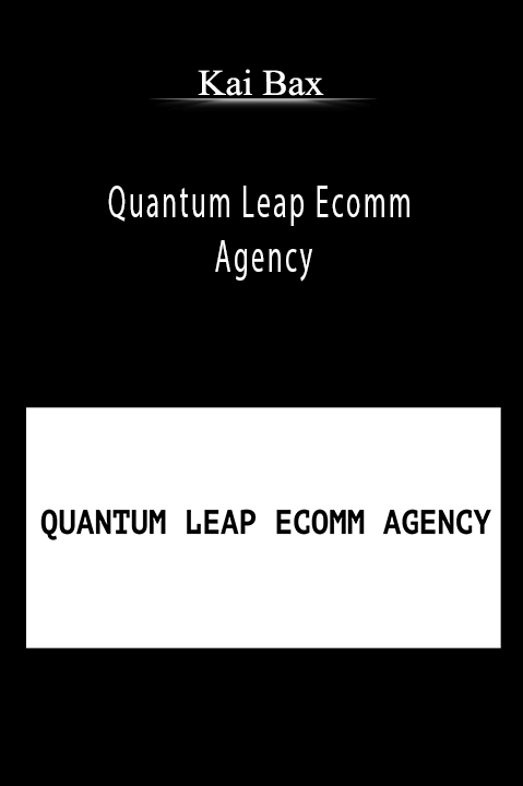 Quantum Leap Ecomm Agency – Kai Bax