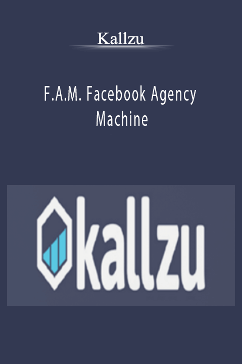 F.A.M. Facebook Agency Machine – Kallzu