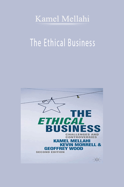 The Ethical Business – Kamel Mellahi