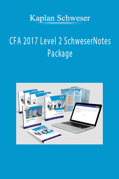 CFA 2017 Level 2 SchweserNotes Package – Kaplan Schweser