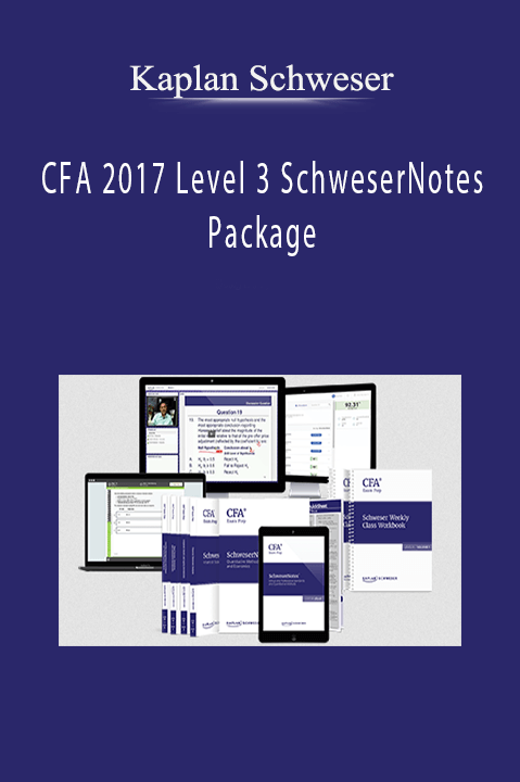 CFA 2017 Level 3 SchweserNotes Package – Kaplan Schweser