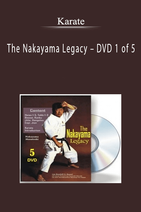 The Nakayama Legacy – DVD 1 of 5 – Karate