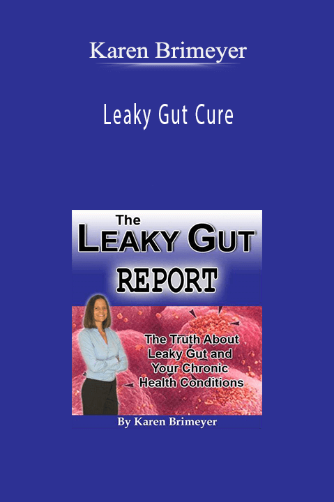 Leaky Gut Cure – Karen Brimeyer