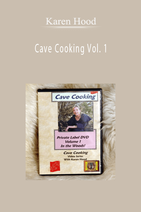 Cave Cooking Vol. 1 – Karen Hood