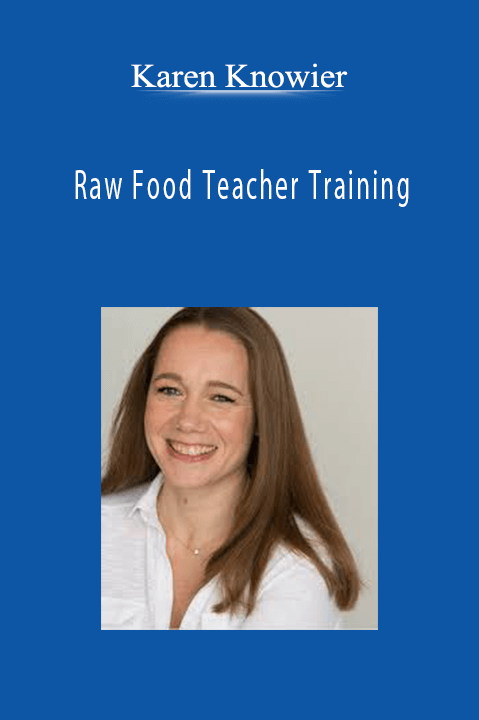 Raw Food Teacher Training – Karen Knowier