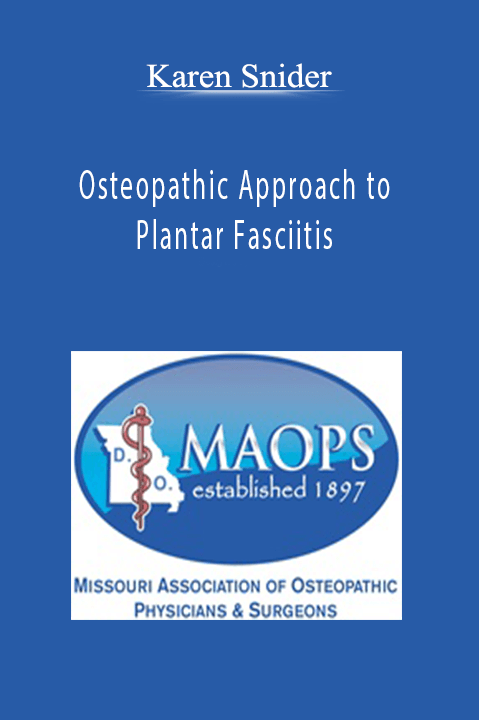 Osteopathic Approach to Plantar Fasciitis – Karen Snider