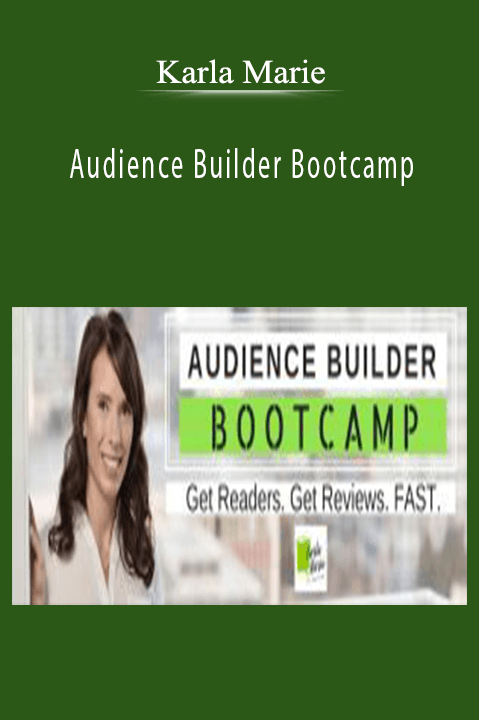 Audience Builder Bootcamp – Karla Marie