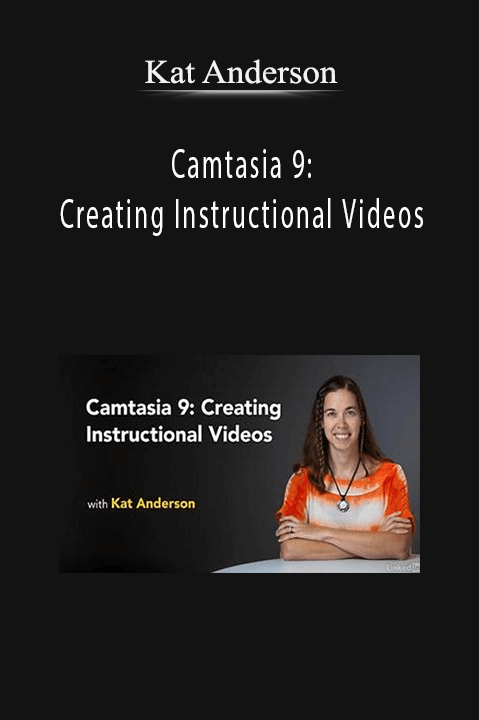 Camtasia 9: Creating Instructional Videos – Kat Anderson