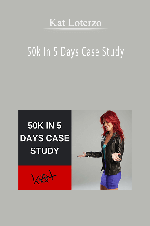 50k In 5 Days Case Study – Kat Loterzo