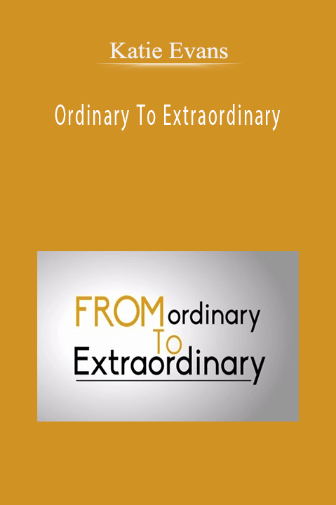 Ordinary To Extraordinary – Katie Evans