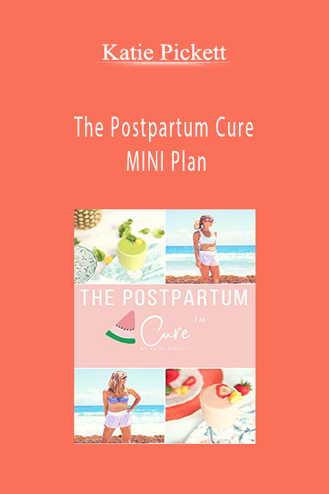 The Postpartum Cure MINI Plan – Katie Pickett