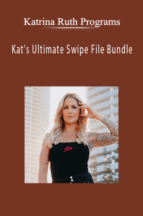 Kat’s Ultimate Swipe File Bundle – Katrina Ruth Programs