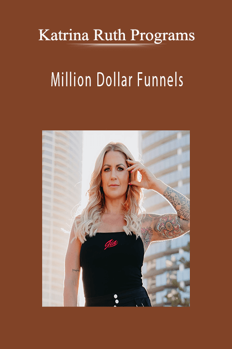 Million Dollar Funnels – Katrina Ruth Programs