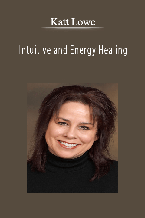 Intuitive and Energy Healing – Katt Lowe