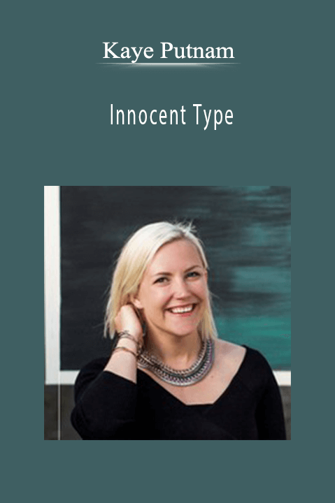 Innocent Type – Kaye Putnam