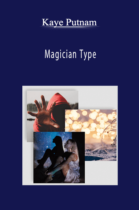 Magician Type – Kaye Putnam