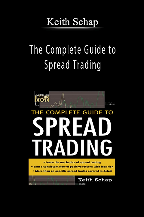 The Complete Guide to Spread Trading – Keith Schap