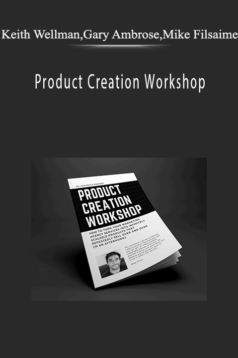 Product Creation Workshop – Keith Wellman