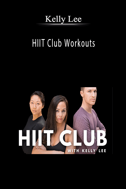 HIIT Club Workouts – Kelly Lee